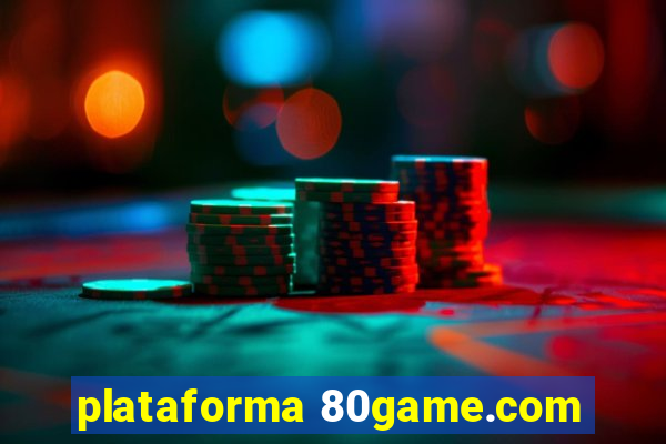 plataforma 80game.com